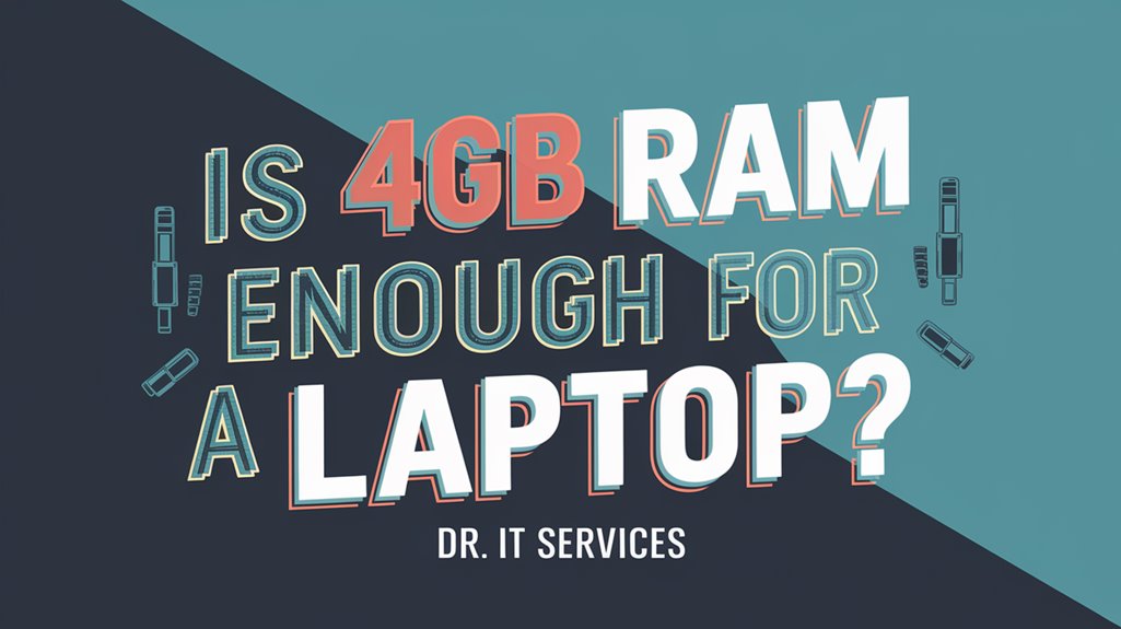 4gb ram laptop sufficiency