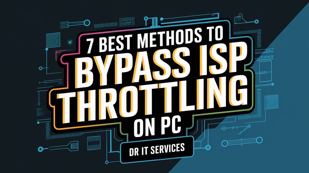 bypass isp throttling methods