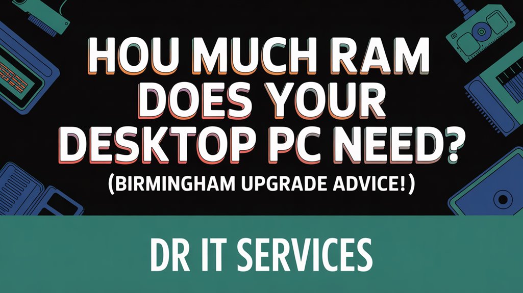 desktop ram upgrade advice