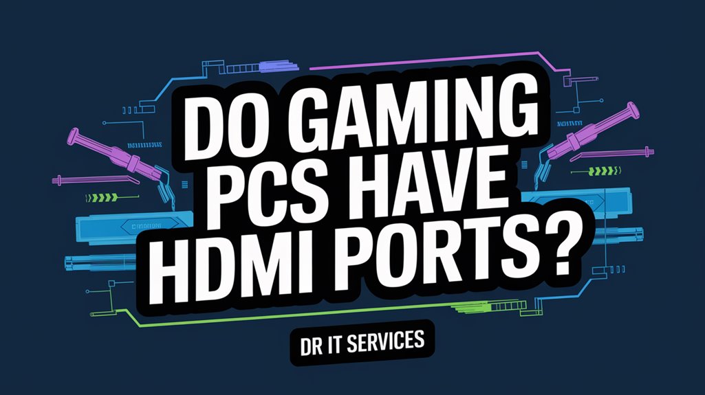 gaming pcs include hdmi ports