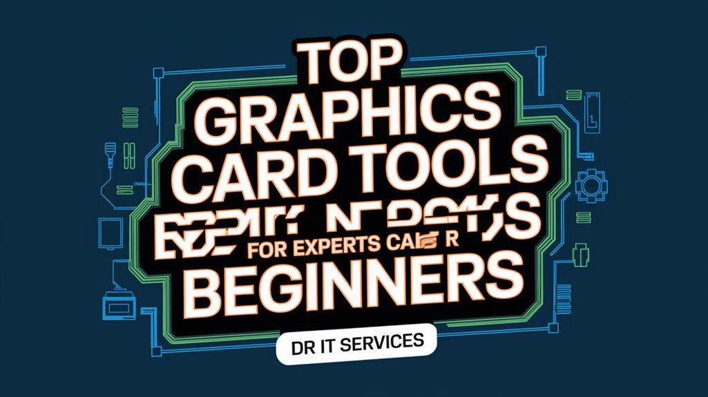 graphics card repair tools