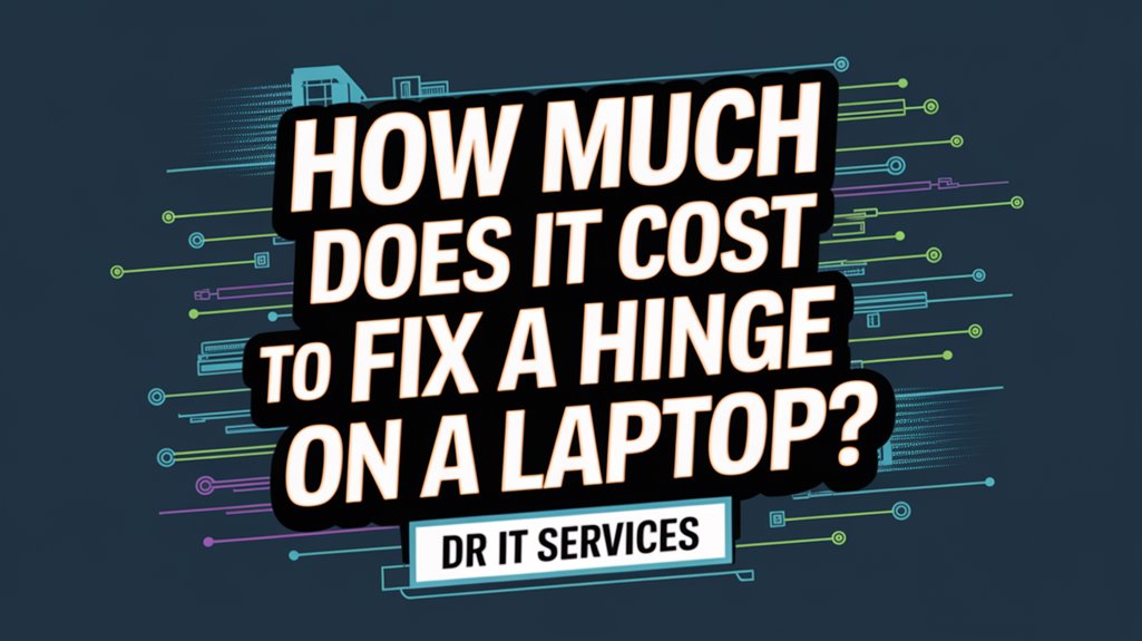 laptop hinge repair cost