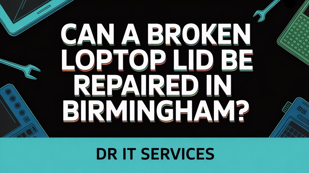 laptop lid repair birmingham