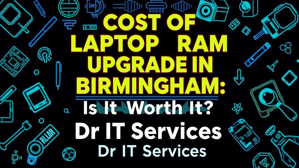 laptop ram upgrade costs 8aspt Cost of Laptop RAM Upgrade in Birmingham: Is It Worth It?