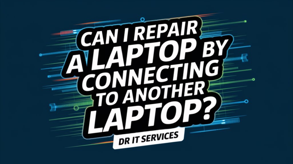 laptop repair via connection