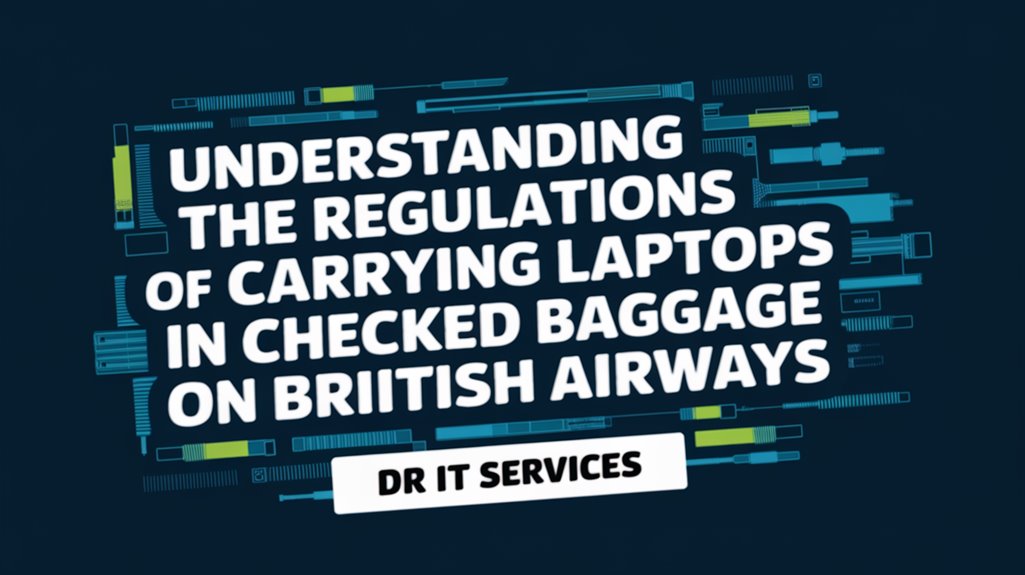 laptops in checked baggage regulations