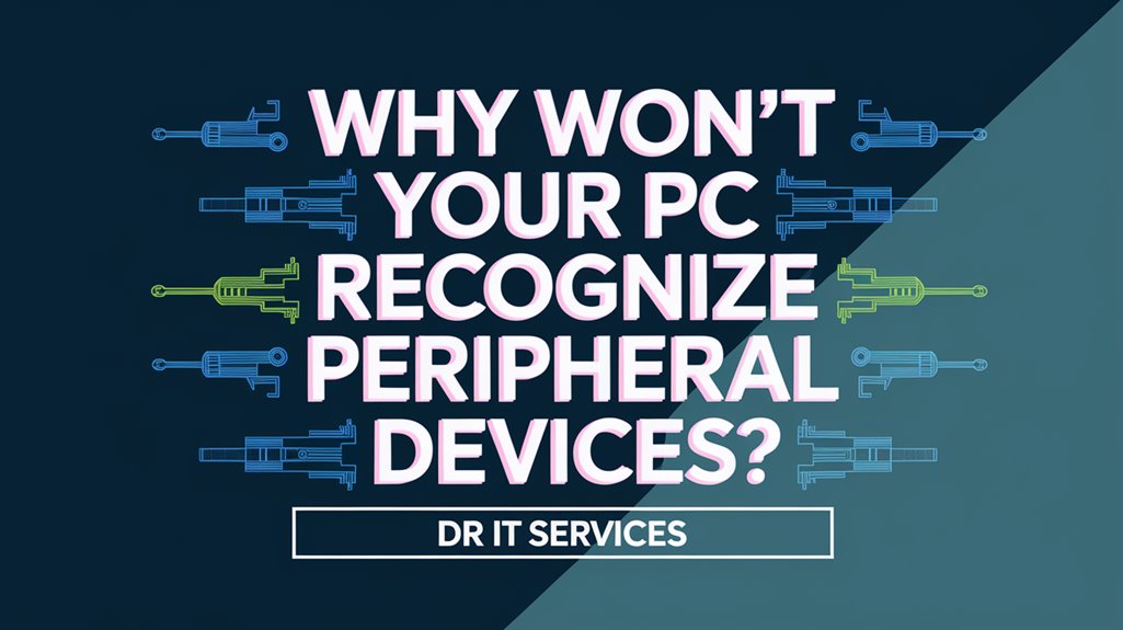 pc not recognizing peripherals