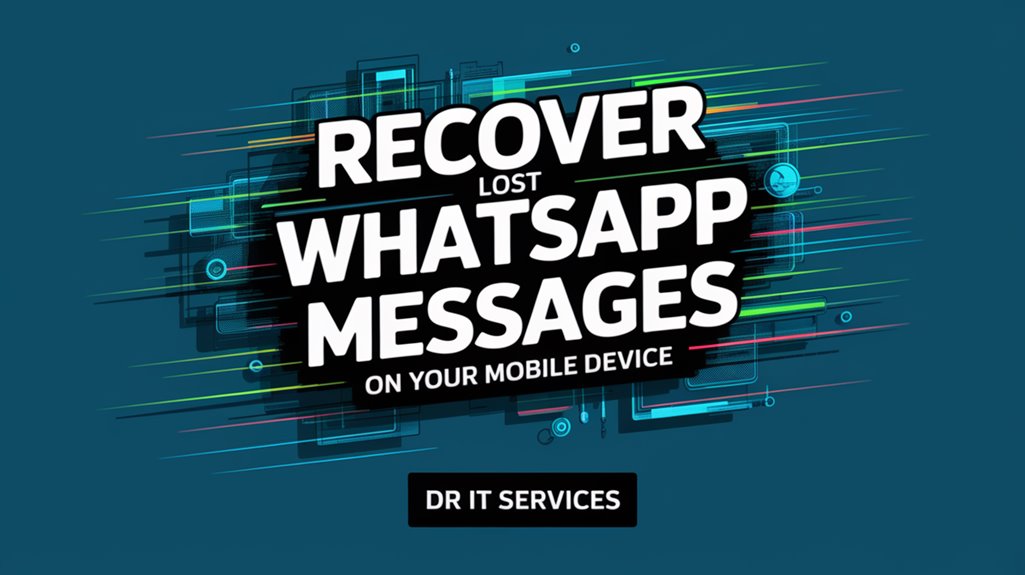 recover whatsapp messages easily