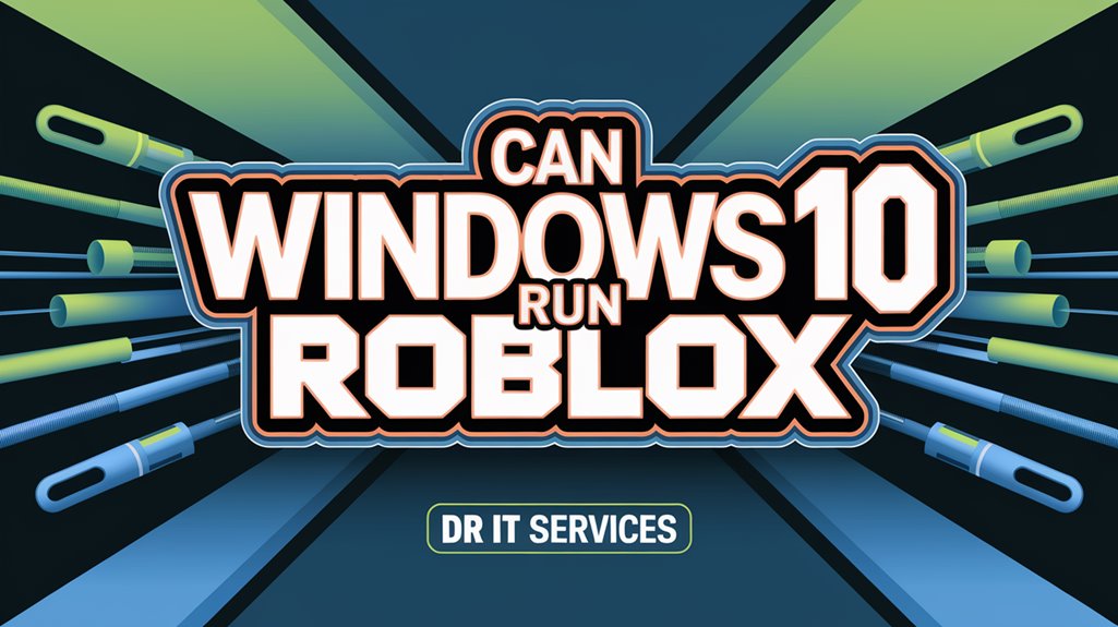 windows 10 supports roblox gameplay
