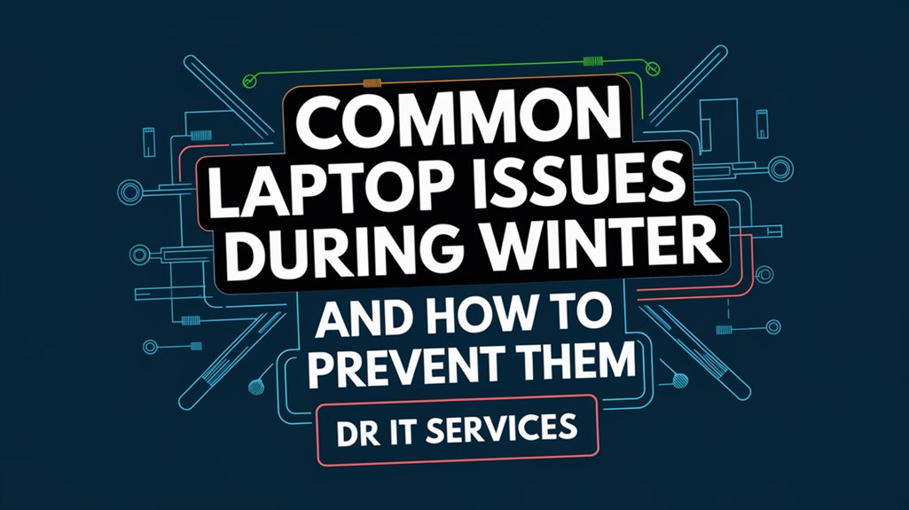 winter laptop maintenance tips